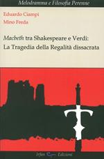 Macbeth tra Shakespeare e Verdi. La tragedia della regalità dissacrata