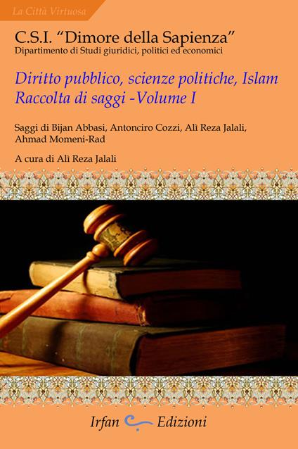 Diritto pubblico, scienze politiche, islam. Raccolta di saggi. Vol. 1 - copertina