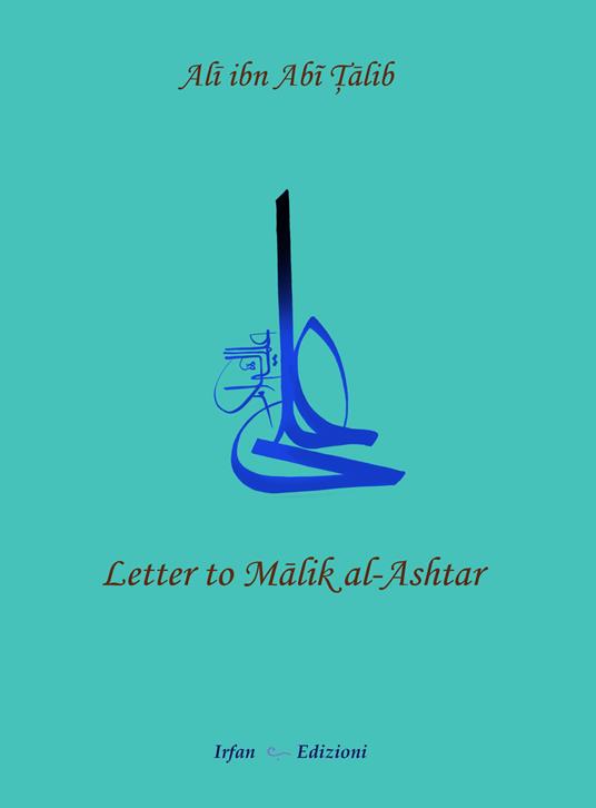 Letter to Malik al-Ashtar - Talib Alì Ibn Abi - copertina