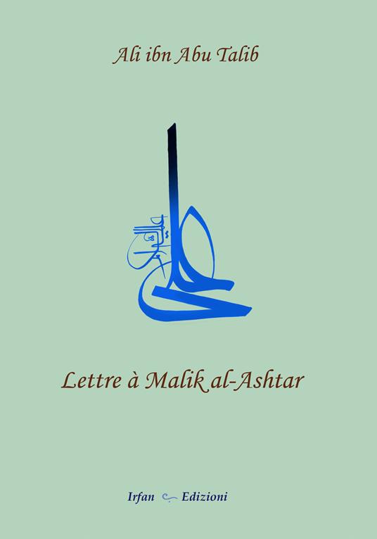 Lettre à Malik al-Ashtar - Talib Alì Ibn Abi - copertina