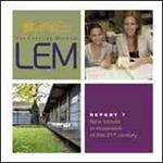 LEM. The learning museum. Report. Vol. 7: New trends in museums of the 21st century.