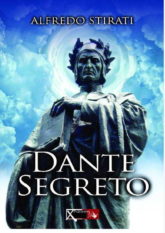 Dante segreto - Alfredo Stirati - copertina