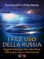 I files USO della Russia. Oggetti subacquei non identificati nelle acque russe e internazionali