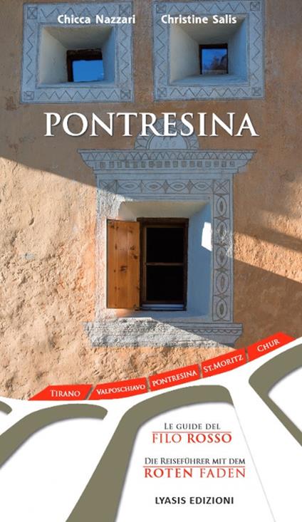 Pontresina. Ediz. italiana e tedesca - Chicca Nazzari,Christine Salis - copertina