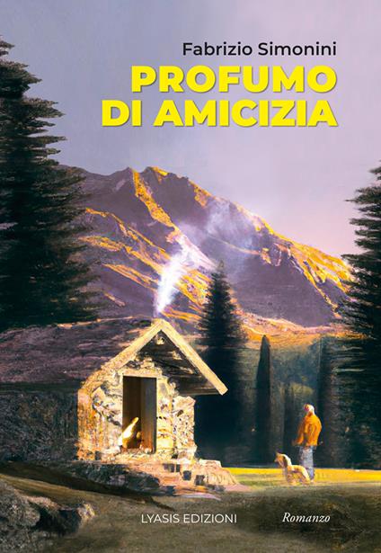 Profumo di amicizia - Fabrizio Simonini - copertina