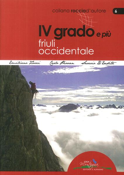 4° grado e più. Friuli occidentale - Emanuele Zorzi,Saverio D'Eredità,Carlo Piovan - copertina