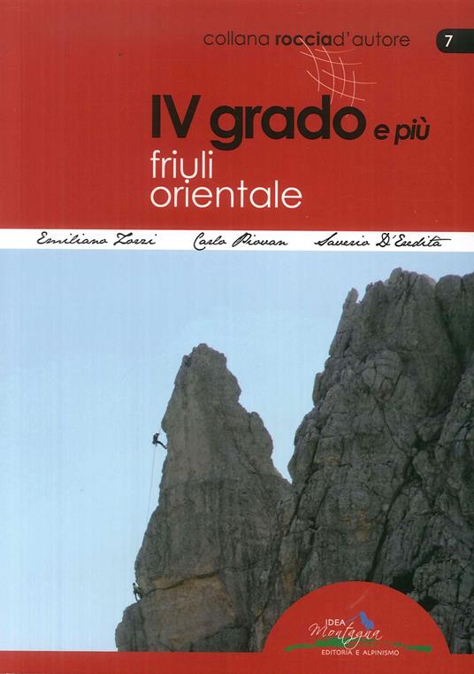 4° grado e più. Friuli orientale - Emanuele Zorzi,Saverio D'Eredità,Carlo Piovan - copertina