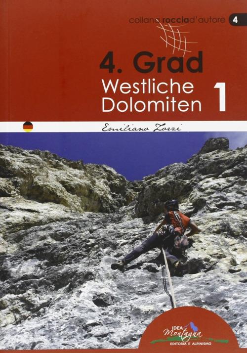 4° grad. Westliche Dolomiten 1 - Emiliano Zorzi - copertina
