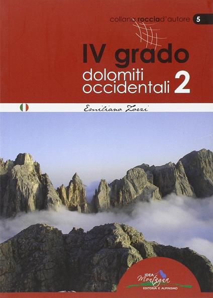 4° grado e più. Dolomiti occidentali 2 - Emiliano Zorzi - copertina