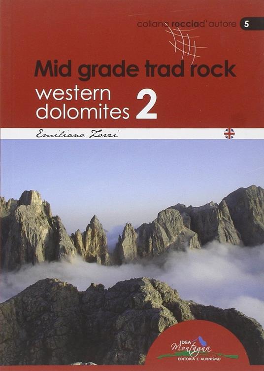 Mid grade trad rock. Western Dolomites 2 - Emiliano Zorzi - copertina