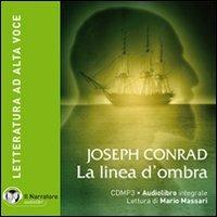 La linea d'ombra. Con e-text. Audiolibro. CD Audio formato MP3. Ediz. integrale - Joseph Conrad - copertina