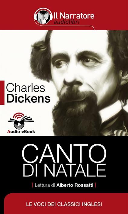 Canto di Natale letto da Alberto Rossatti. Ediz. integrale - Charles Dickens,Alberto Rossatti - ebook