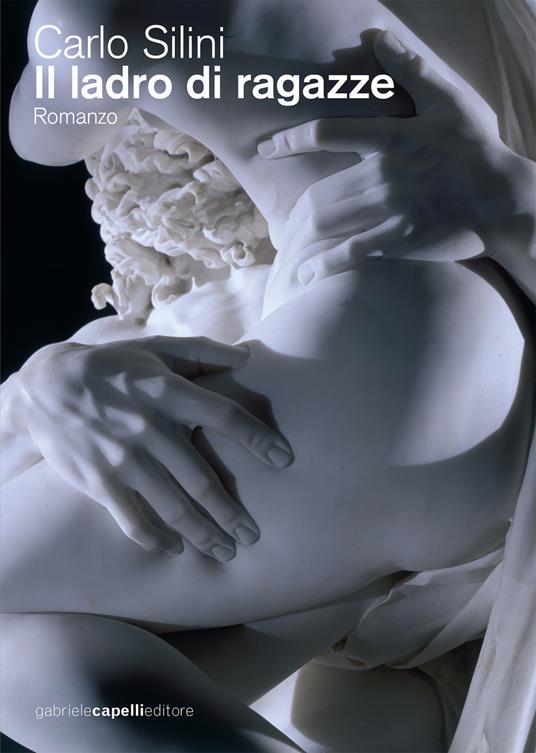 Il ladro di ragazze - Carlo Silini - copertina