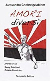 Amori diversi - Alessandro Ghebreigziabiher - copertina