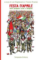 Festa d'aprile. Storie partigiane scritte e disegnate