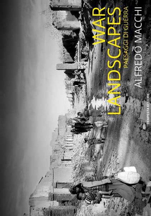 War landscapes-Paesaggi di guerra. Ediz. bilingue - Alfredo Macchi - copertina
