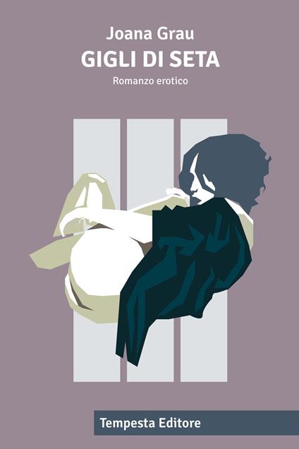 Gigli di seta - Joana Grau - copertina