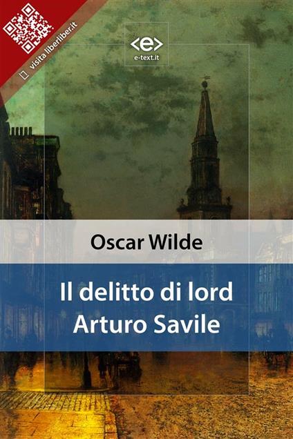 Il delitto di lord Arturo Savile - Oscar Wilde - ebook
