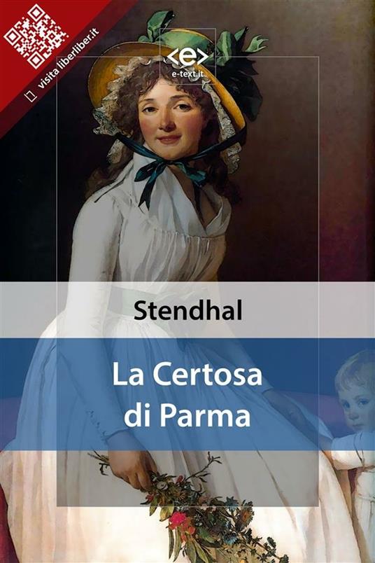 La certosa di Parma - Stendhal,Ferdinando Martini - ebook