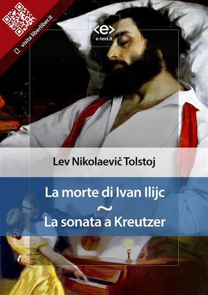 La morte di Ivan Ilijc-La sonata a Kreutzer - Lev Tolstoj - ebook