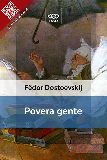 Povera gente - Fëdor Dostoevskij,Christian Kolbe - ebook