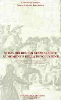 Stima dei beni di Cesare d'Este al momento della devoluzione. Affigurato di Alfonso Benmambri per il cardinale Aldobrandini - copertina