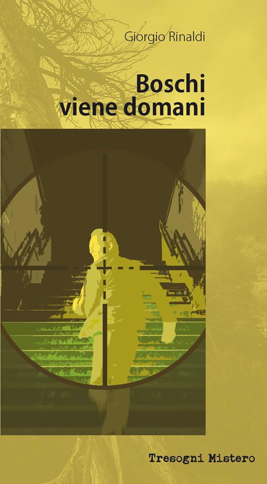 Boschi viene domani - Giorgio Rinaldi - copertina