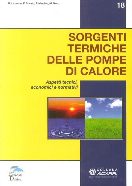 Sorgenti termiche delle pompe di calore. Aspetti tecnici, economici e normativi - copertina