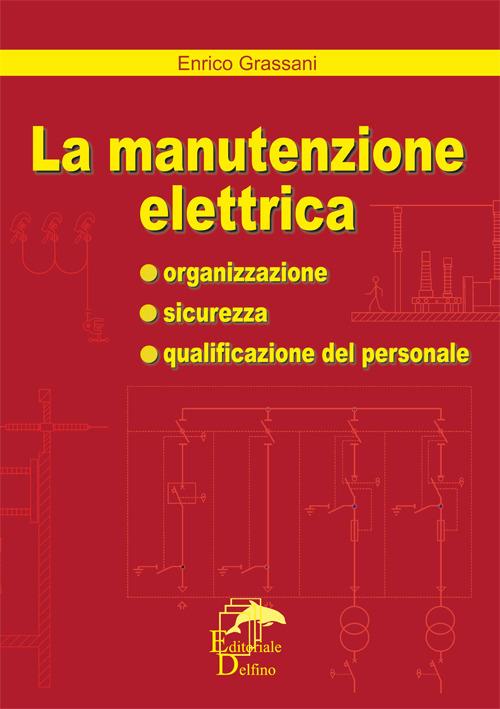 La manutenzione elettrica - Enrico Grassani - copertina