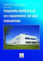 Impianto elettrico di un capannone ad uso industriale