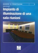 Impianti di illuminazione di una sala riunioni