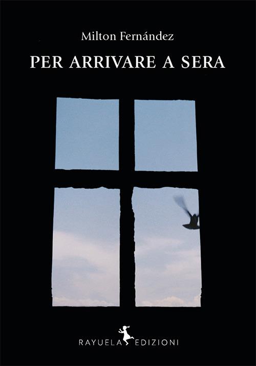 Per arrivare a sera - Milton Fernández - copertina