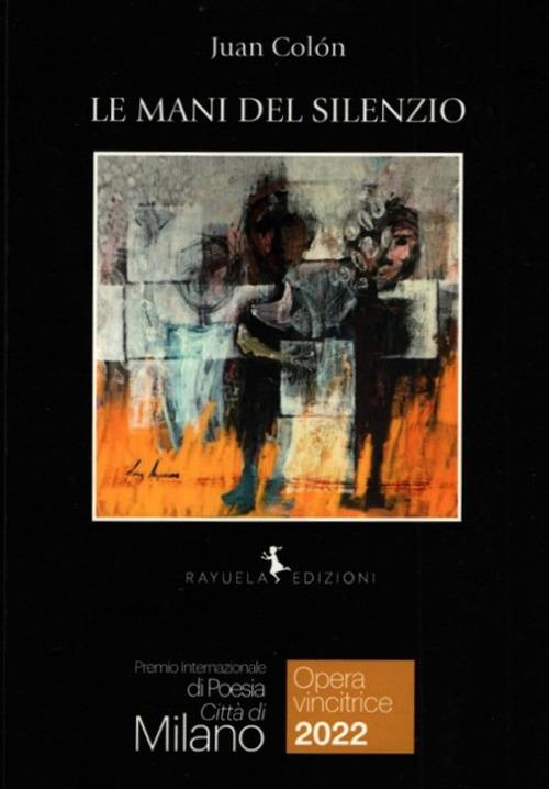 Le mani del silenzio - Juan Colón - copertina