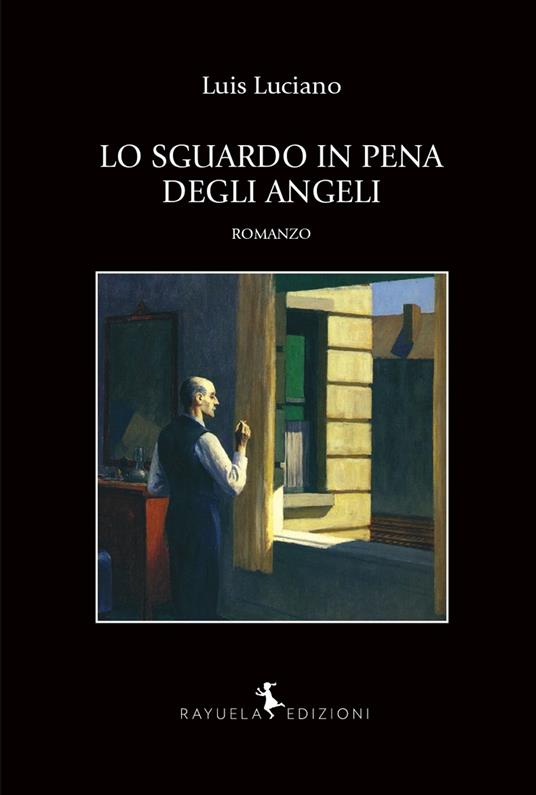 Lo sguardo in pena degli angeli - Luis Luciano - copertina