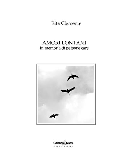 Amori lontani. In memoria di persone care - Rita Clemente - copertina