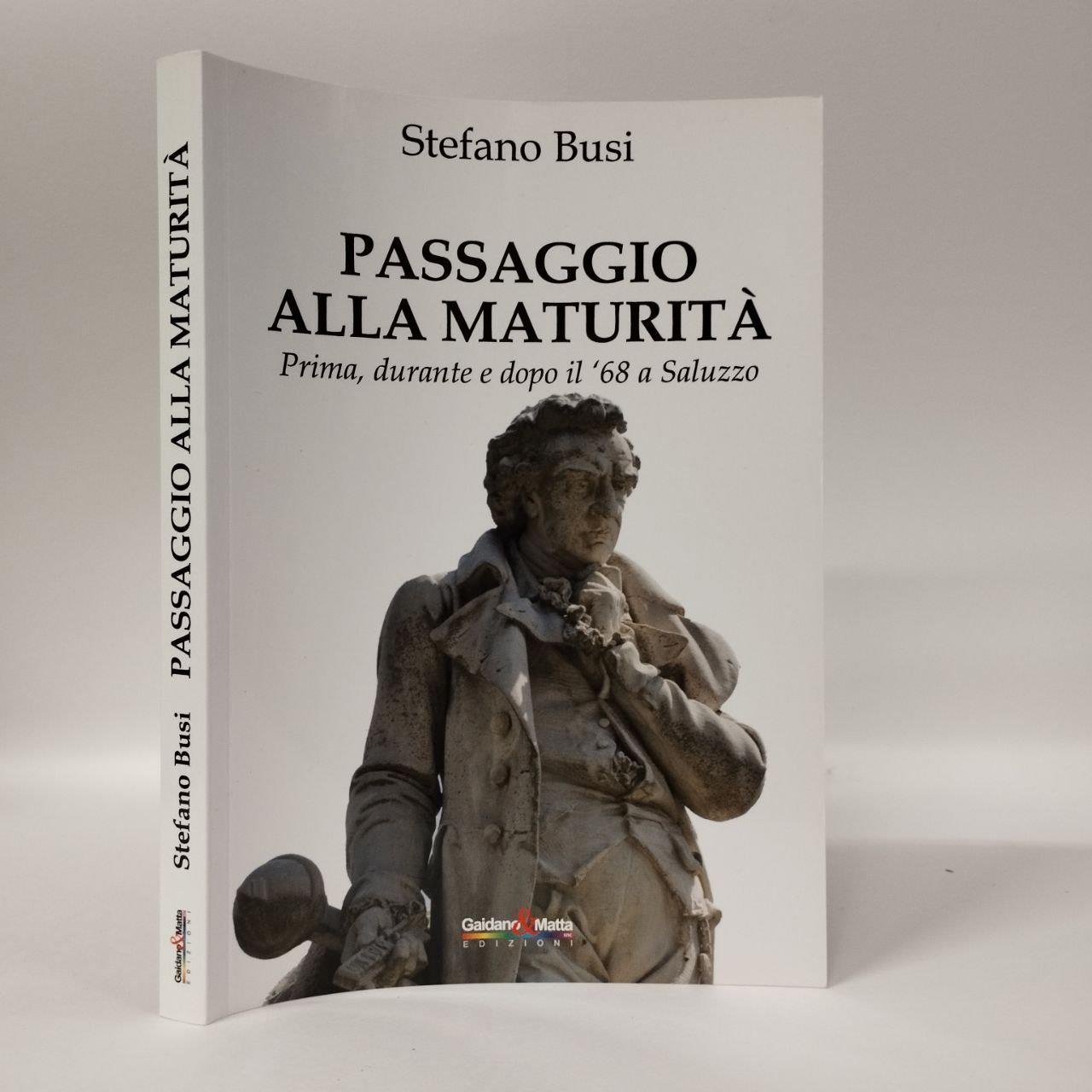Passaggio alla maturità. Prima durante e dopo il '68 a Saluzzo