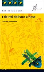 I delitti dell'oro cinese. I casi del giudice Dee