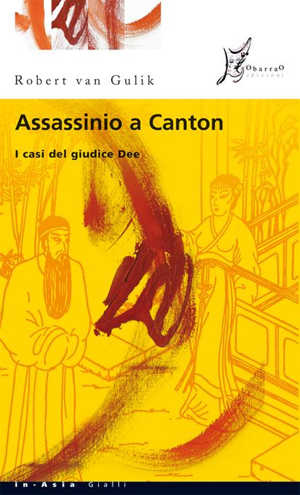 Assassinio a Canton - Robert Van Gulik,Mariapaola Ricci Dèttore - ebook
