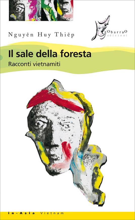 Il sale della foresta. Racconti vietnamiti - Huy Thiêp Nguyên,Biancamaria Mancini,Tu Quan Tran - ebook
