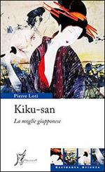 Kiku-san. La moglie giapponese