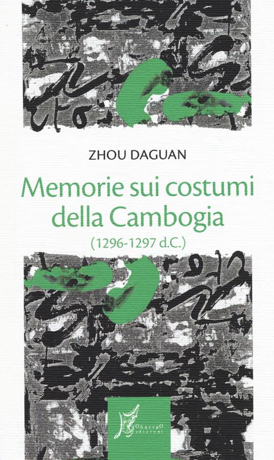 Memorie sui costumi della Cambogia (1296-1297 d.C.) - Daguan Zhou - copertina