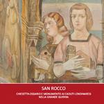 San Rocco. Chiesetta ossario e monumento ai caduti lendinaresi nella grande guerra