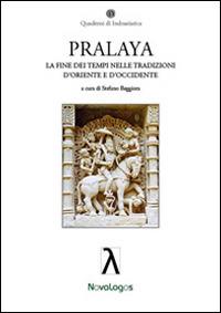 Pralaya. La fine dei tempi nelle tradizioni d'Oriente e d'Occidente - copertina