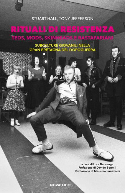 Rituali di resistenza. Teds, Mods, Skinheads e Rastafariani. Subculture giovanili nella Gran Bretagna del dopoguerra - Stuart Hall,Tony Jefferson - copertina