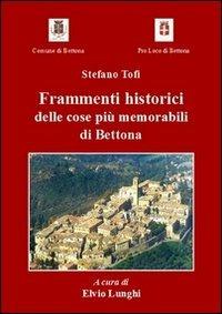 Frammenti historici delle cose più memorabili di Bettona - Stefano Tofi - copertina