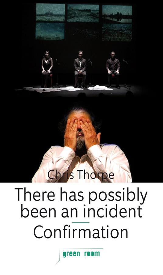 There has possibly been an incident-Confirmation - Chris Thorpe - copertina
