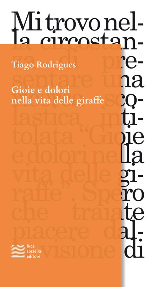 Gioie e dolori nella vita delle giraffe - Tiago Rodrigues - copertina