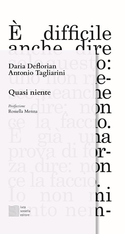 Quasi niente - Daria Deflorian,Antonio Tagliarini - copertina