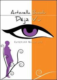 Déjà vu - Antonella Basolu - copertina