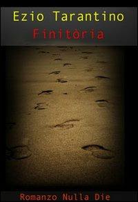 Finitòria - Ezio Tarantino - copertina